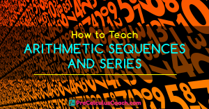 Arithmetic Sequences and Series Worksheet ⋆ PreCalculusCoach.com